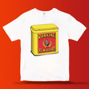 RAN-KINE AS MUSTARD: FRONT ONLY TEE
