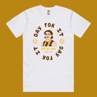 WILL DAY FOR IT: FRONT ONLY TEE