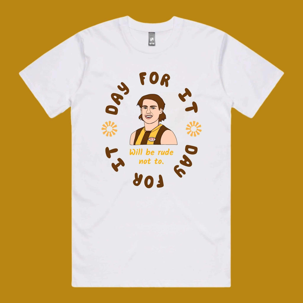 WILL DAY FOR IT: FRONT ONLY TEE