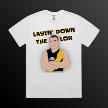 LAYIN’ DOWN THE LOR! FRONT ONLY