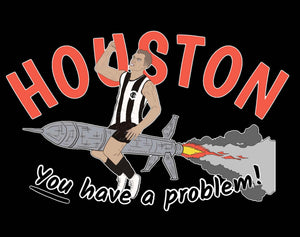 IT'S HOUSTON... - FRONT ONLY