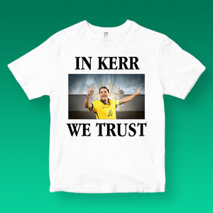 IN KERR WE TRUST: FRONT ONLY TEE