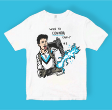 WHO YA CONNOR CALL?! - FRONT ONLY