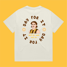 WILL DAY FOR IT: FRONT & BACK TEE