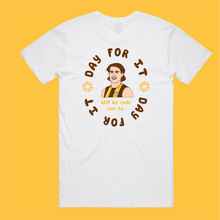 WILL DAY FOR IT: FRONT & BACK TEE