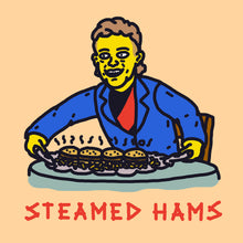STEAMED HAMS TSHIRT FRONT ONLY