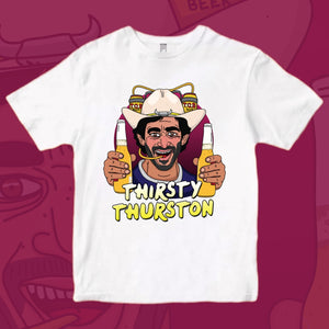 THIRSTY THURSTON: FRONT ONLY