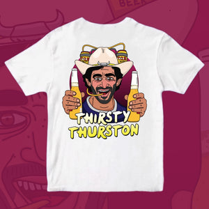 THIRSTY THURSTON: FRONT & BACK
