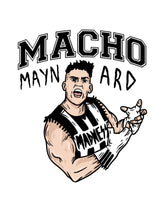MACHO MAYNARD: FRONT AND BACK