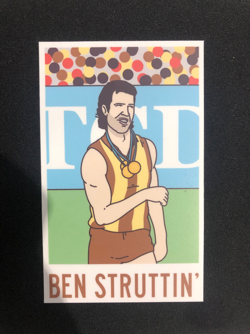 BEN STRUTTIN’ STICKER